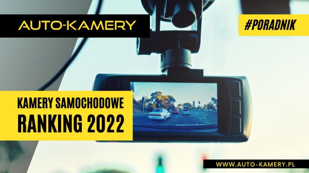 kamery samochodowe ranking 2022