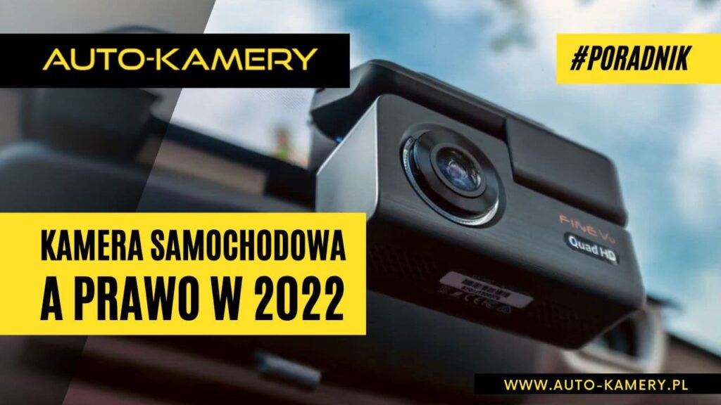 kamera samochodowa a prawo w 2022