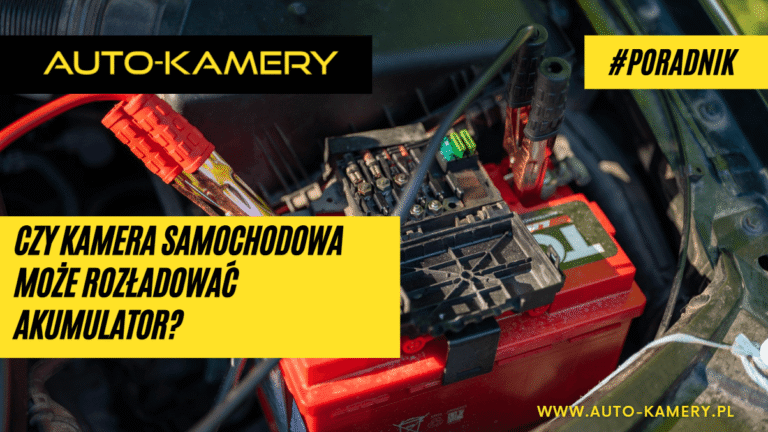 czy kamera samochodowa może rozładować akumulator